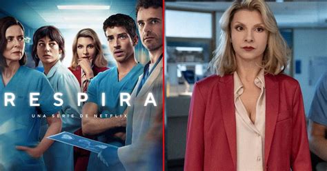 Reparto de ‘Respira’ de Netflix: ¿quién es quién en el nuevo .